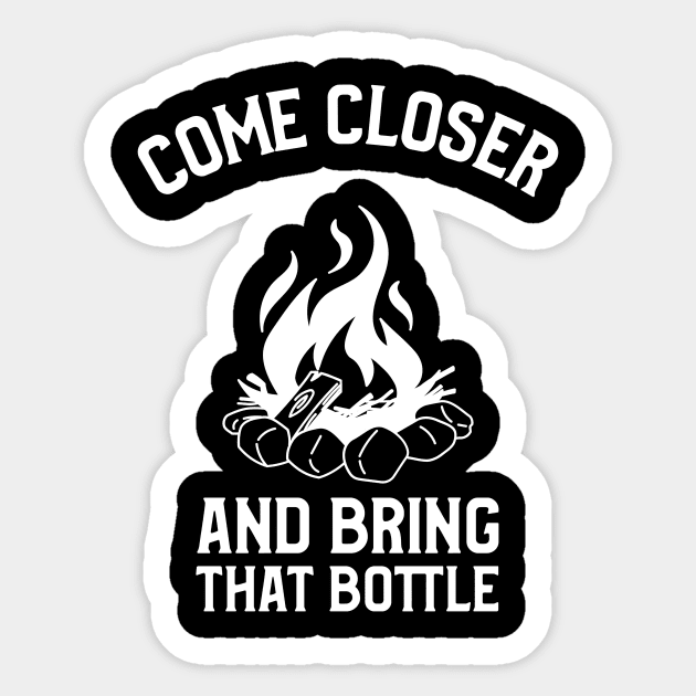 Come Closer And Bring That Bottle Adventure Sticker by OldCamp